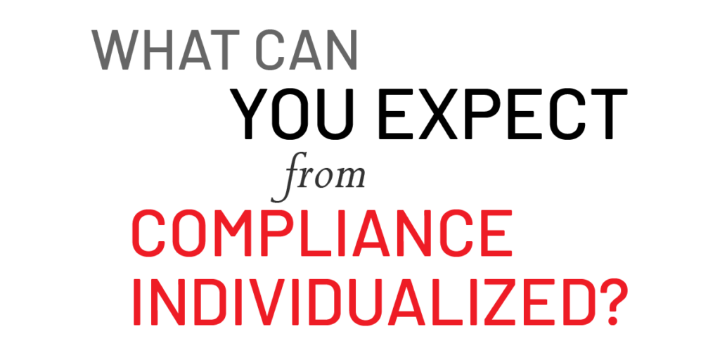 What Can You Expect from Compliance Individualized? Banking and Federal Regulatory Guidance, Audits, Reviews, Seminars, Programs, and more